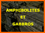Amphibolites et gabbros